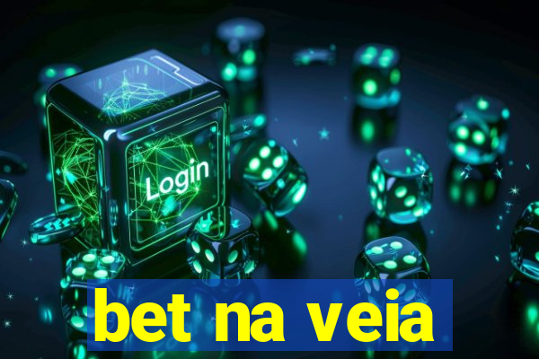 bet na veia