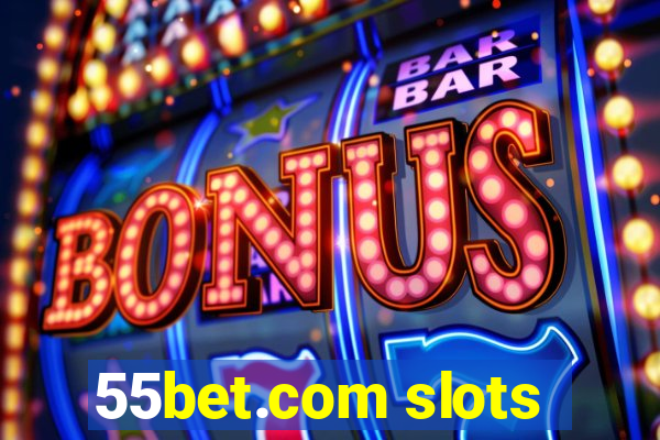 55bet.com slots