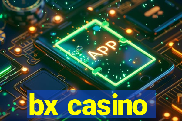 bx casino