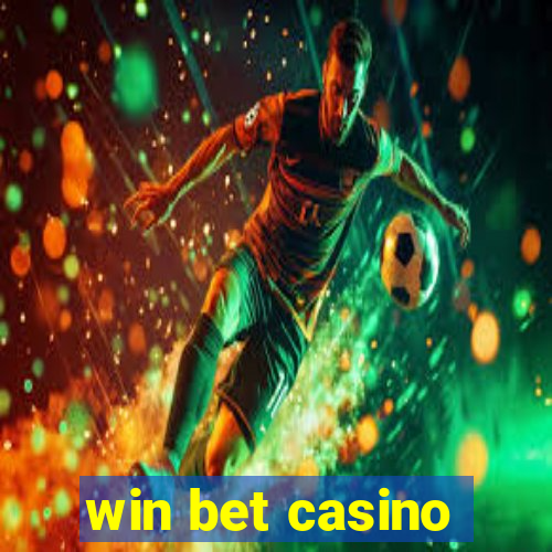 win bet casino