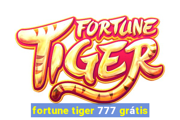 fortune tiger 777 grátis