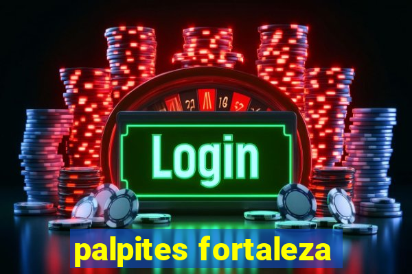 palpites fortaleza