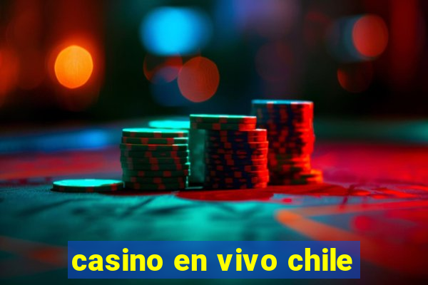 casino en vivo chile