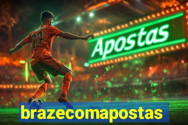 brazecomapostas