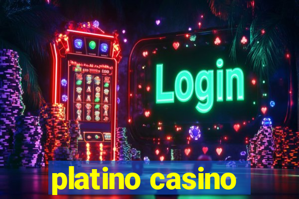 platino casino