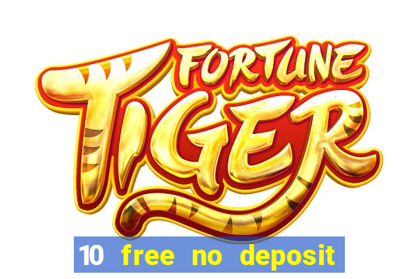 10 free no deposit casino uk 2023