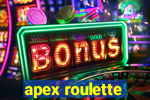 apex roulette