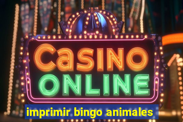 imprimir bingo animales