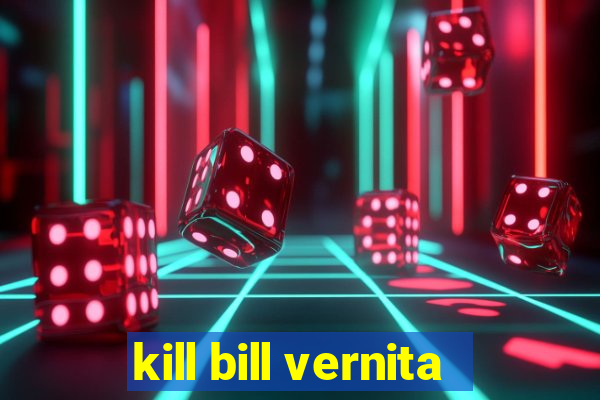 kill bill vernita