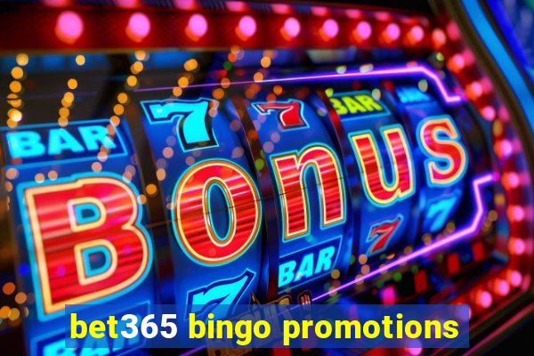 bet365 bingo promotions