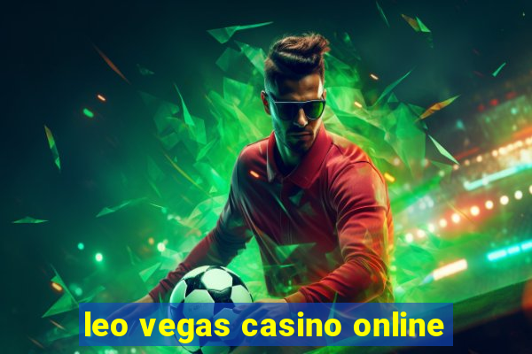 leo vegas casino online