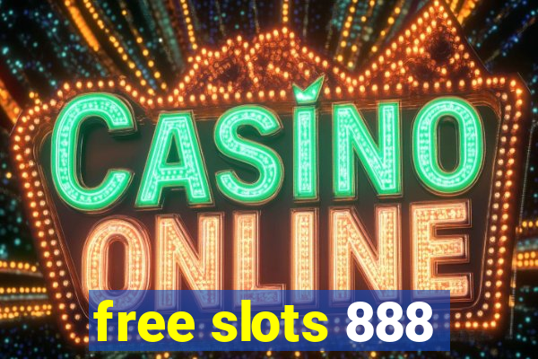 free slots 888