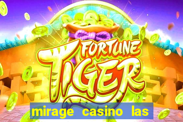 mirage casino las vegas nevada