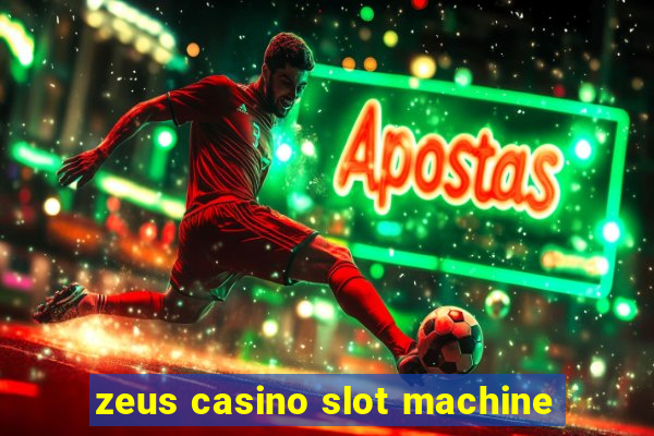 zeus casino slot machine