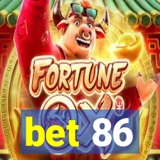 bet 86