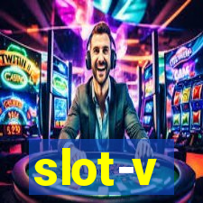 slot-v