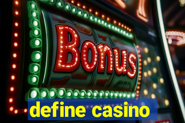 define casino