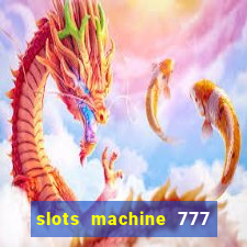 slots machine 777 mega casino