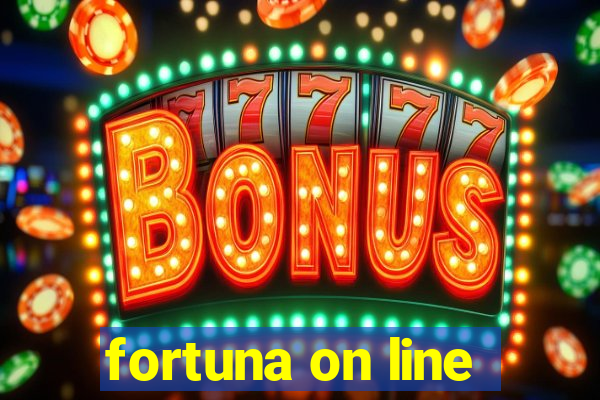 fortuna on line