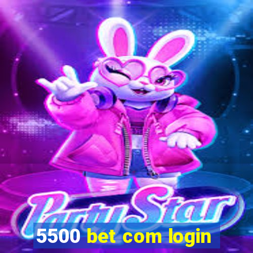 5500 bet com login