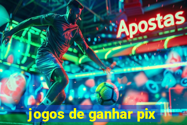 jogos de ganhar pix