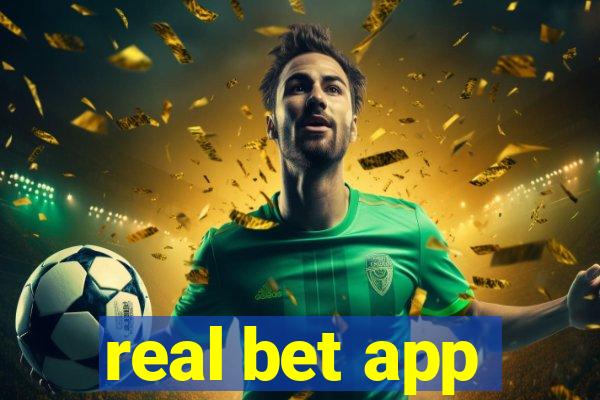 real bet app