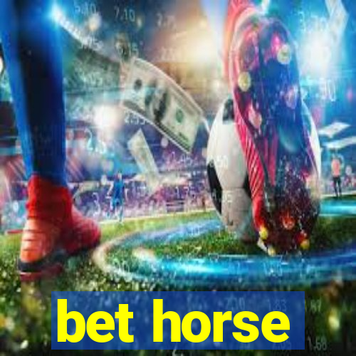 bet horse