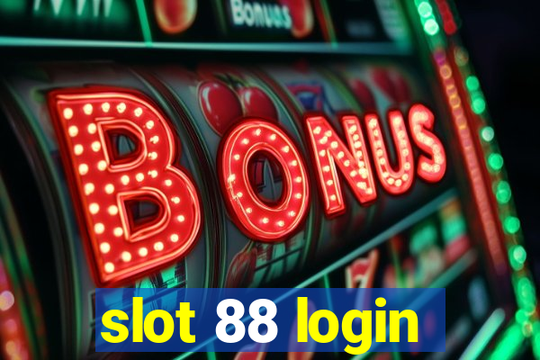 slot 88 login