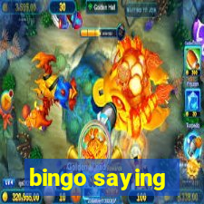 bingo saying