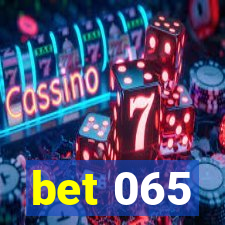 bet 065