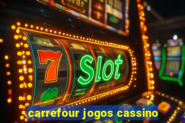 carrefour jogos cassino