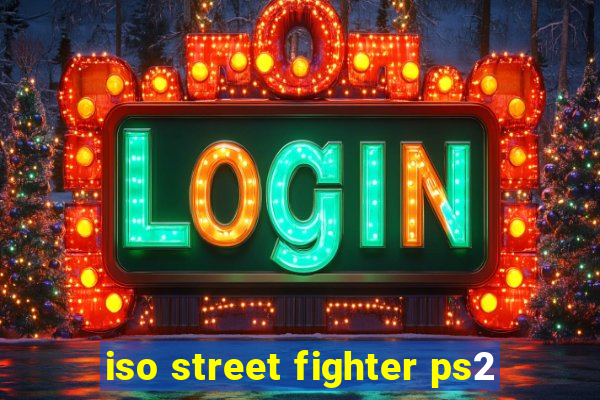 iso street fighter ps2