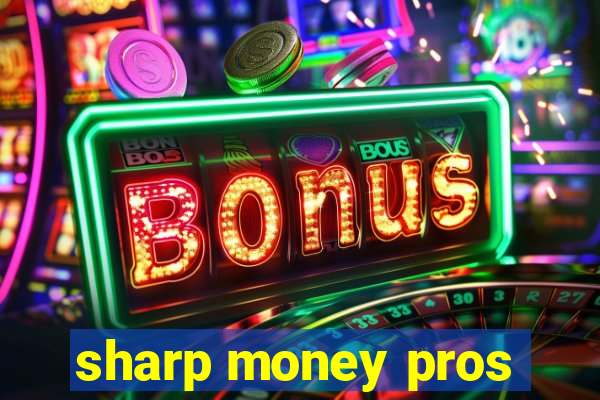 sharp money pros