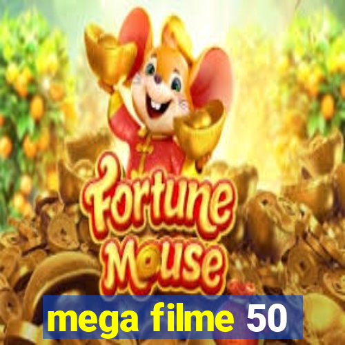 mega filme 50