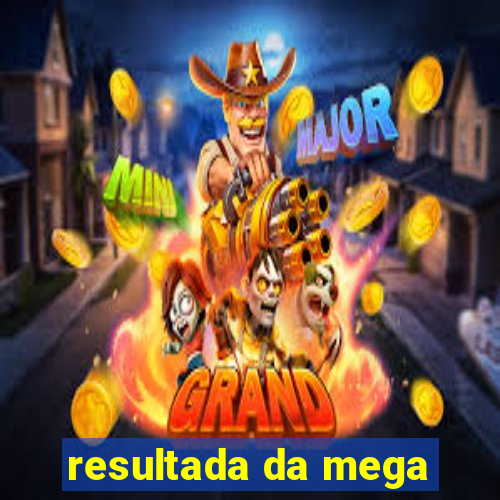 resultada da mega