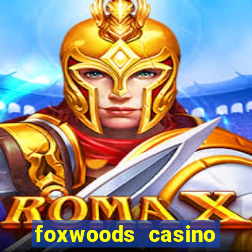 foxwoods casino mashantucket ct