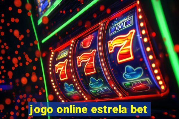 jogo online estrela bet