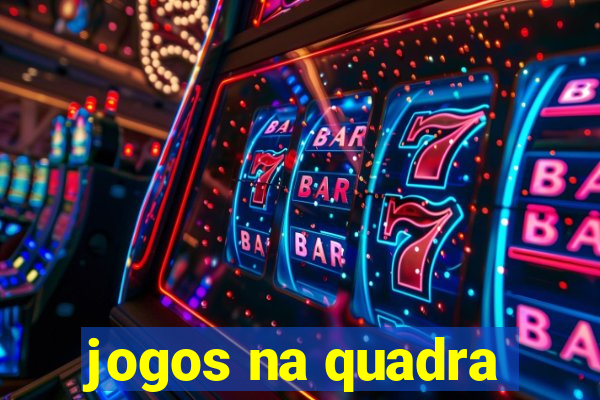 jogos na quadra