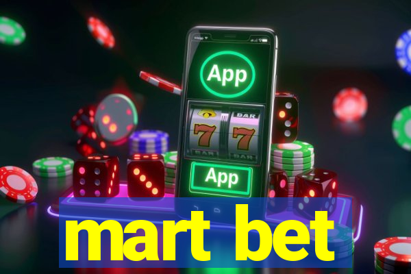 mart bet