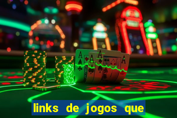 links de jogos que ganha dinheiro