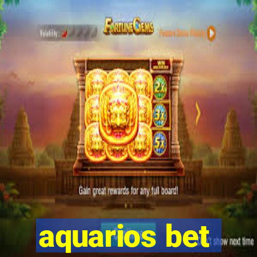 aquarios bet