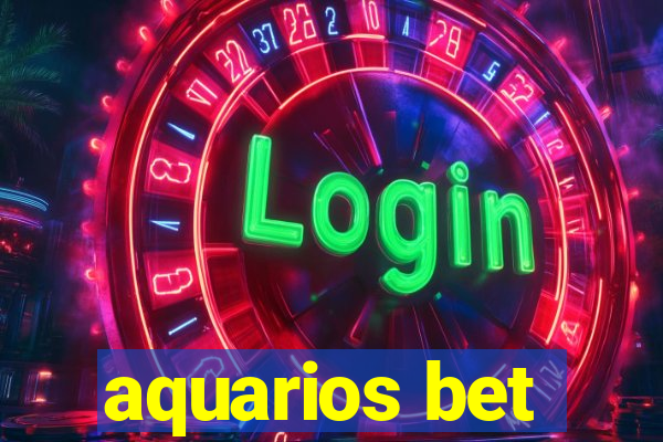 aquarios bet