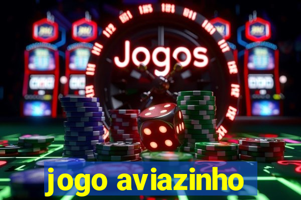 jogo aviazinho