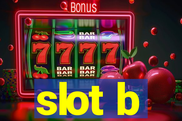 slot b