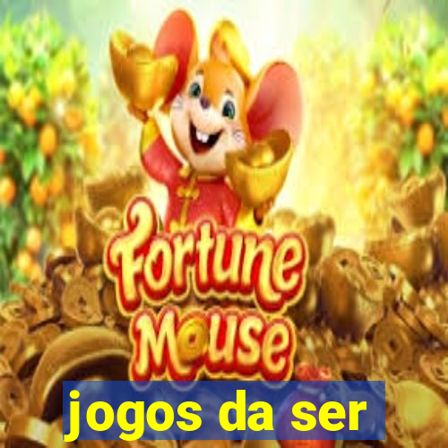 jogos da ser