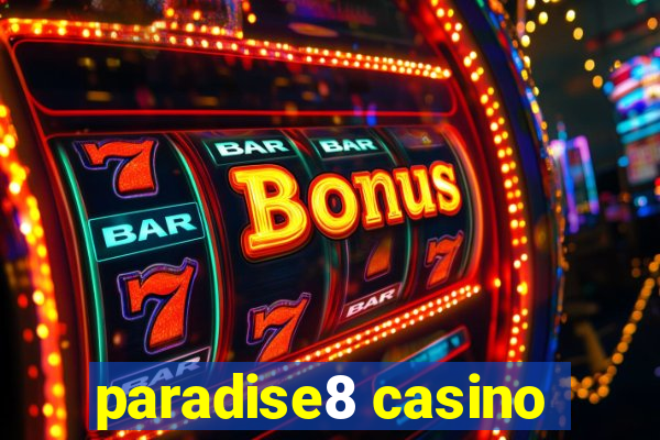 paradise8 casino