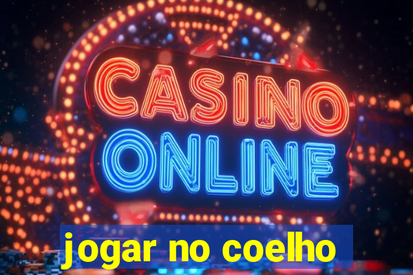 jogar no coelho