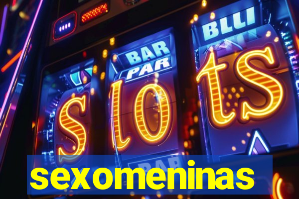 sexomeninas