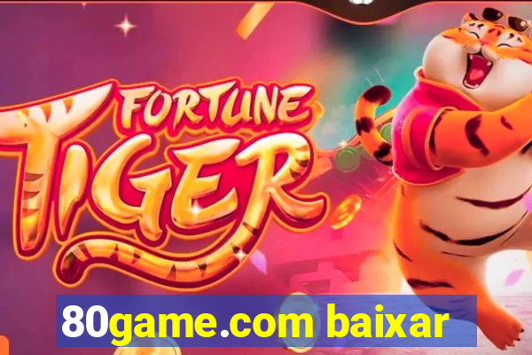 80game.com baixar