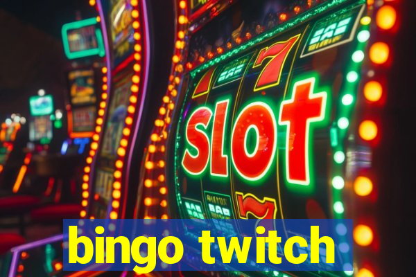 bingo twitch